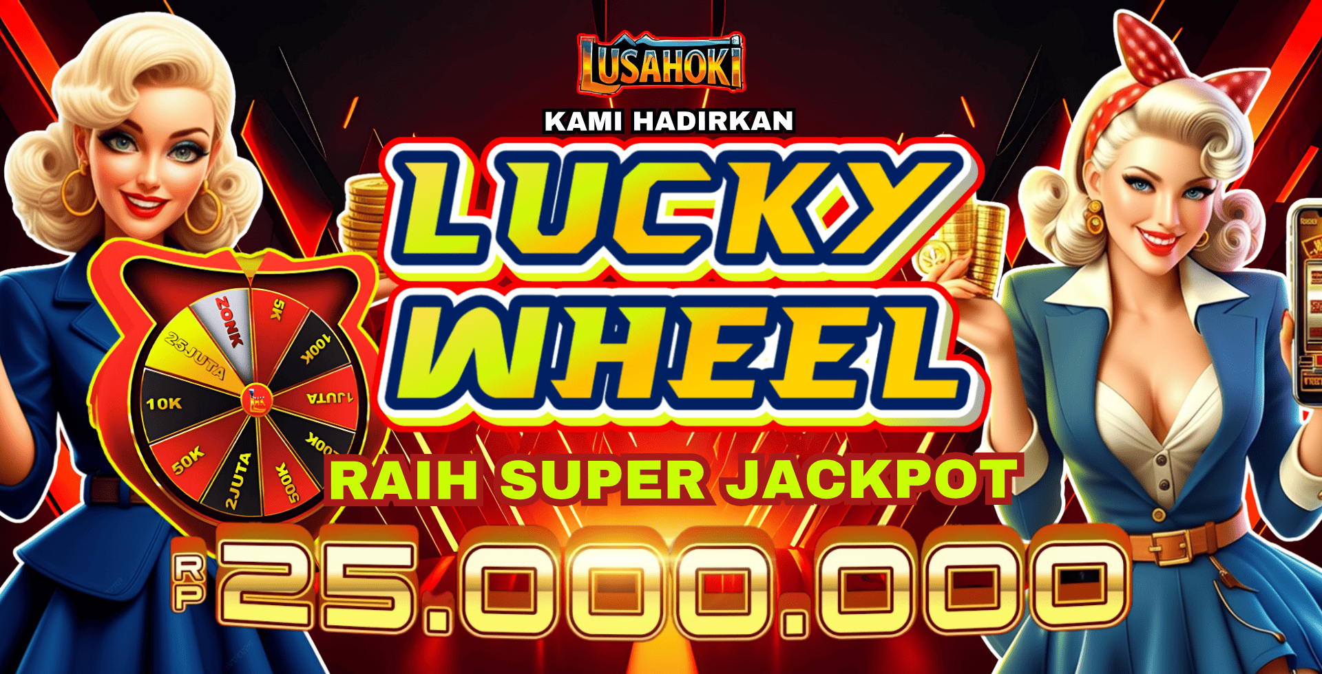 LUCKY WHEEL 25JT